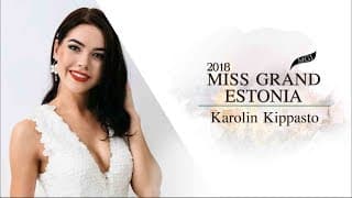 Karolin Kippasto Miss Grand Estonia 2018 Introduction Video