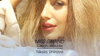 Nikola Uhlirova Miss Grand Czech Republic 2017 Introduction Video
