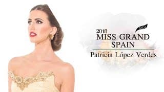 Patricia Lopez Verdes Miss Grand Spain 2018 Introduction Video