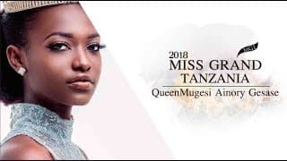 Queen Mugesi Ainory Gesase Miss Grand Tanzania 2018 Introduction Video