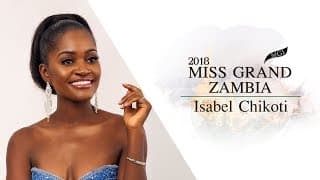 Isabel Chikoti Miss Grand Zambia 2018 Introduction Video