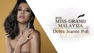 Debra Jeanne Poh Miss Grand Malaysia 2018 Introduction Video