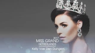 Kelly Van Den Dungen Miss Grand Netherlands 2017 Introduction Video