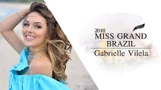 Gabrielle Vilela Miss Grand Brazil 2018 Introduction Video