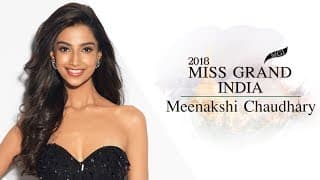 Meenakshi Chaudhary Miss Grand India 2018 Introduction Video